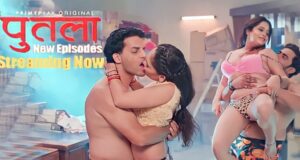 Putala 2023 Primeplay Hindi Porn Web Series Episode 6