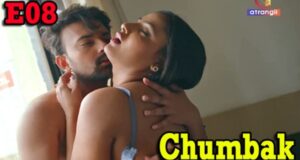 Chumbak Part 2 Atrangii Hindi Uncut Web Series Episode 08