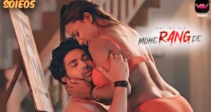 Mohe Rang De 2024 Voovi Hindi Porn Web Series Episode 5