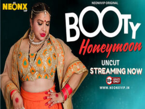 BOOTY HONEYMOON 2024 Hindi Uncut Short Film NeonX
