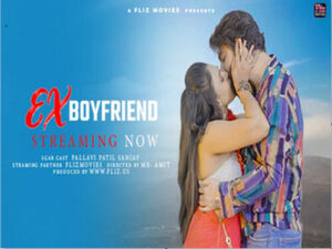 Ex Boyfriend 2024 Hindi Uncut Short Film