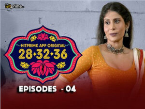 28 32 36 2024 Hindi Hot Web Series Hitprime Episode 5