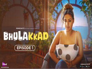 Bhulakkad Episode 02