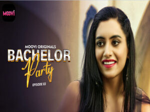 Bachelor Party 2024 Moovi Hindi Porn Web Series Episode 3