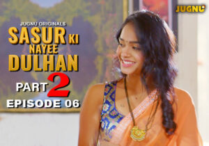 Sasur ki nayee Dulhan Episode 05