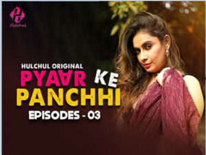 Pyaar Ke Panchhi 3